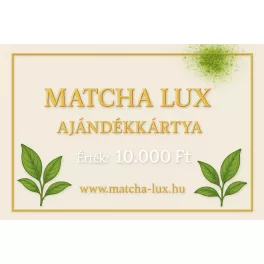 MATCHA LUX AJÁNDÉK KÁRTYA 10.000 Ft