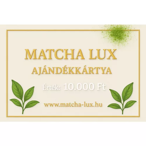 MATCHA LUX AJÁNDÉK KÁRTYA 10.000 Ft