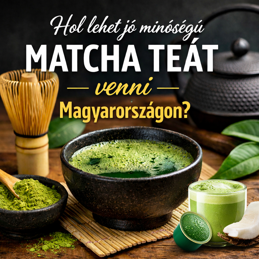 Hol lehet jó minőségű matcha teát venni Magyarországon? – Matcha vásárlási útmutató