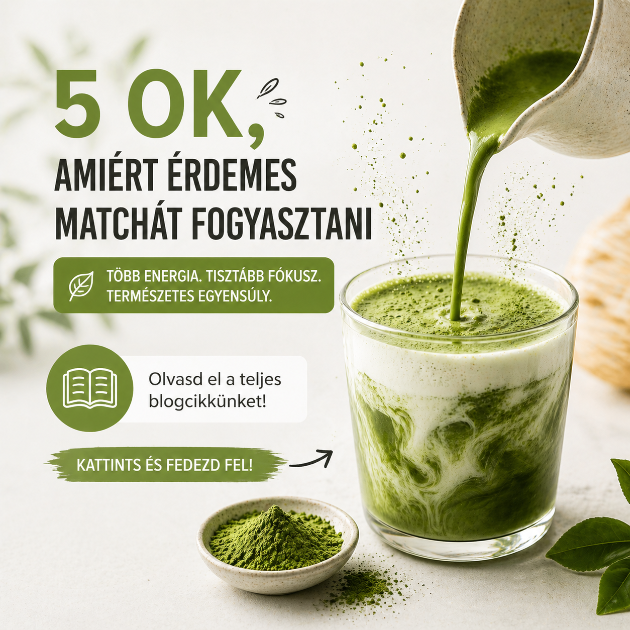 5 ok, amiért érdemes matcha teát fogyasztani – ezért issza fél világ